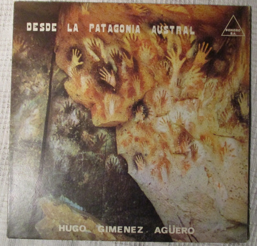 Imagen 1 de 6 de Hugo Gimenez Agüero - Desde La Patagonia Austral