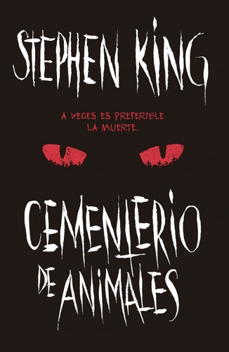 Imagen 1 de 4 de Cementerio De Animales - King, Stephen