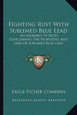 Libro Fighting Rust With Sublimed Blue Lead: An Assembly ...