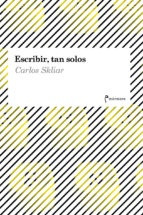 Escribir, Tan Solos - Sklar Carlos
