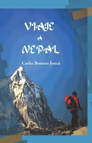 Libro: Viaje A Nepal (spanish Edition)