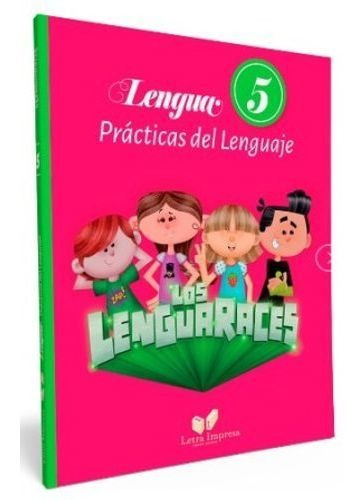 LENGUARACES, LOS 5 - PRACTICAS DEL LENGUAJE, de Pizzi, Elsa. Editorial LETRA IMPRESA en español