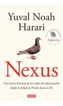 Comprar Nexus Una Breve Historia De Las Redes De Información Desde La Edad De Piedra Hasta Ia, De Yuval Noah Harari. Editorial Debate, Tapa Blanda, Edición 1 En Español