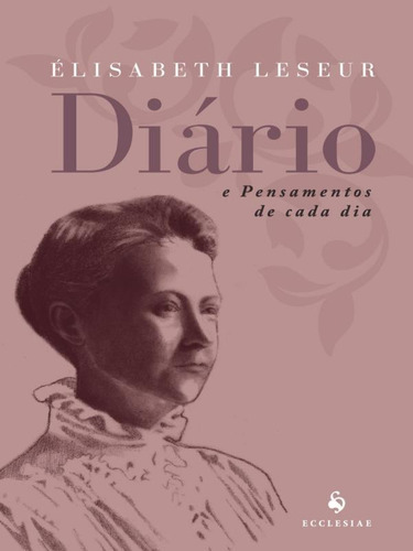 DIÁRIO E PENSAMENTOS DE CADA DIA, de LESEUR, ÉLISABETH. Editorial VIDE EDITORIAL, tapa mole en português
