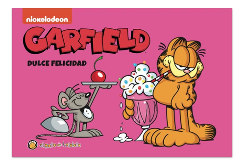 Garfield - Dulce Felicidad, De Nickelodeon. Serie 1, Vol. 1. Editorial Guadal, Tapa Blanda, Edición 1 En Español, 2023