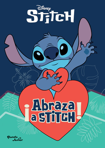 Libro Abraza A Stitch - Disney