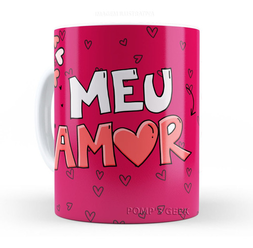 Caneca Dia Dos Namorados Meu Amor