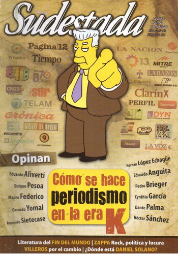 Revista Sudestada 110 Jul 2012 Periodismo En La Era K