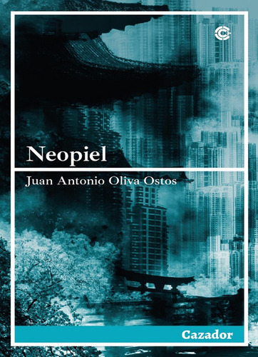 Neopiel, De Oliva Ostos, J.a. Editorial Cazador De Ratas, Tapa Dura En Español