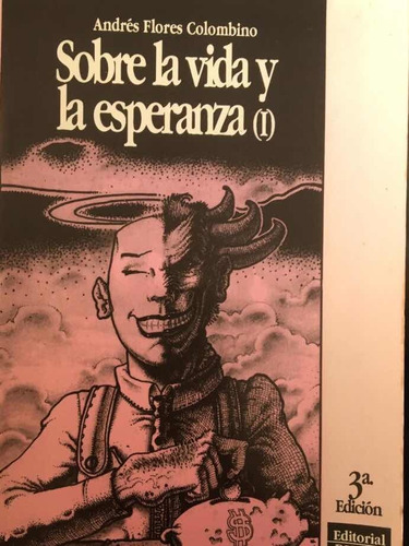 Sobre La Vida Y La Esperanza 1 - Andrés Flores Colombino.