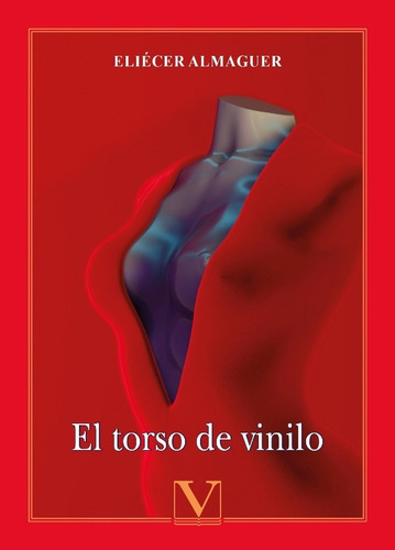 El Torso De Vinilo, De Eliécer Almaguer. Editorial Verbum, Tapa Blanda En Español, 2022