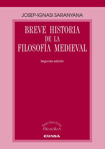 Breve Ha.de La Filosofia Medieval 2ªed - Saranyana,josep