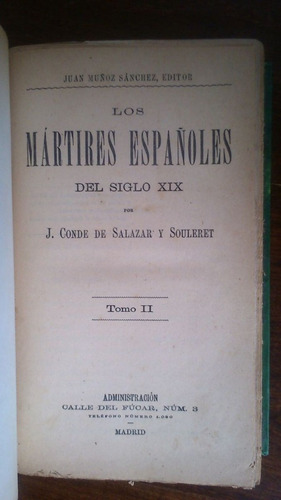 Los Mártires Españoles Del Siglo Xix - Salazar Y Souleret