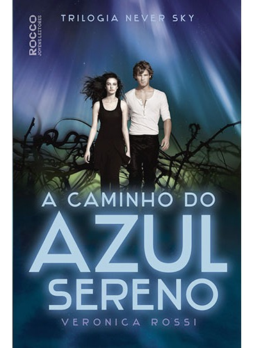 A caminho do azul sereno, de Rossi, Veronica. Editora Rocco Ltda, capa mole em português, 2017