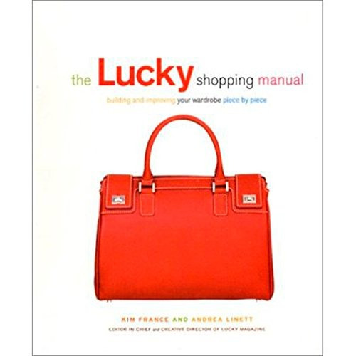 The Lucky Shopping Manual Building And Improving Your Wardro