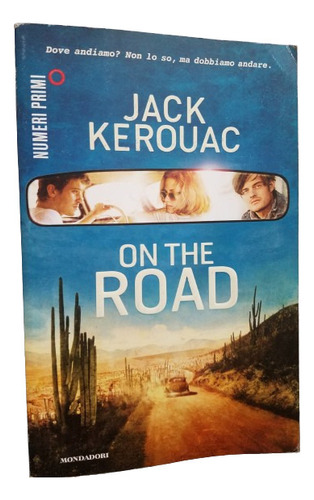 On The Road Jack Kerouac En Italiano Mondadori