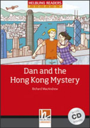 Dan And The Hong Kong Mystery - With Audio Cd - Level 3, De Macandrew, Richard. Editora Helbling Languages ***, Capa Mole Em Inglês