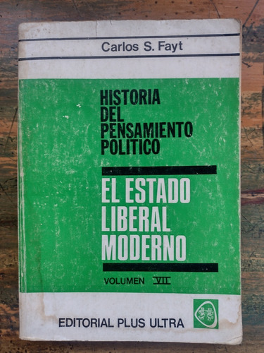 Hist Pens Político 7, Estado Liberal Moderno - Carlos Fayt