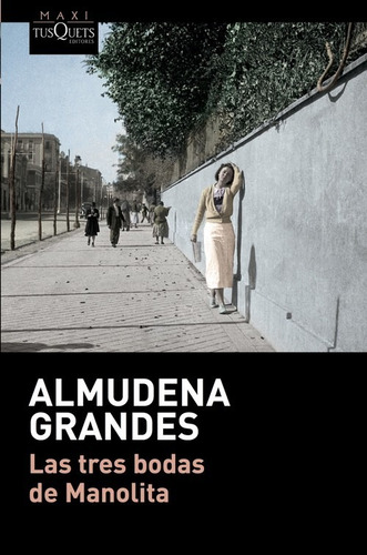 Libro Las Tres Bodas De Manolita - Grandes, Almudena