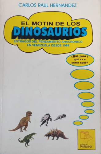 El Motín De Los Dinosaurios Carlos Raúl Hernández