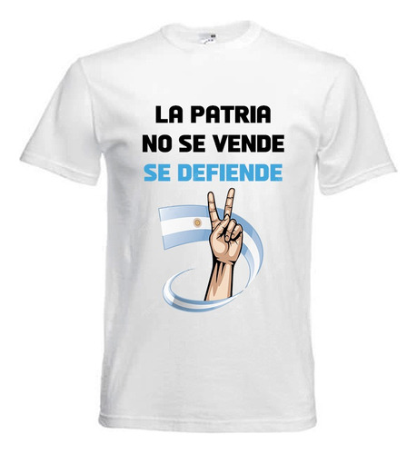 Remeras La Patria No Se Vende Se Defiende Varios Diseños