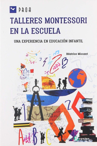 Libro: Talleres Montessori En La Escuela. Missant, Beatrice.