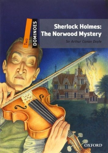 Norwood Mystery,the: Sherlock Holmes-dominoes 2 # - Arthur C