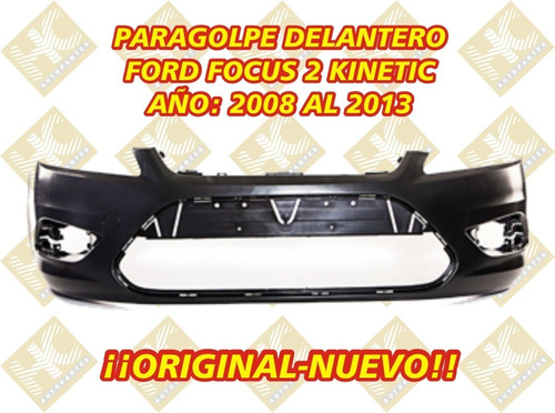 Paragolpe Delantero Ford Focus 2 Kinetic 2008/2013 Original
