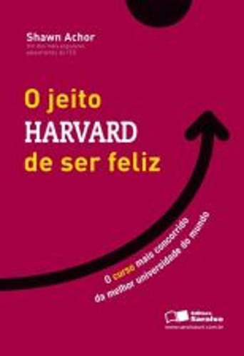 Jeito Harvard De Ser Feliz, O