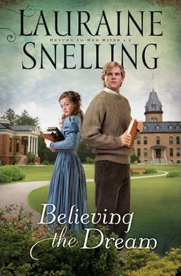 Libro Believing The Dream - Lauraine Snelling