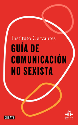 Libro Guía De Comunicación No Sexista De Instituto Cervantes