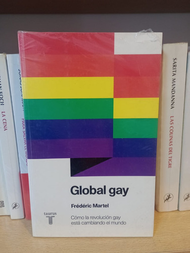 Global Gay - Frederic Martel - Ed Taurus