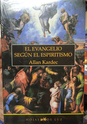 El Evangelio Según El Espiritismo (nuevo) / Allan Kardec