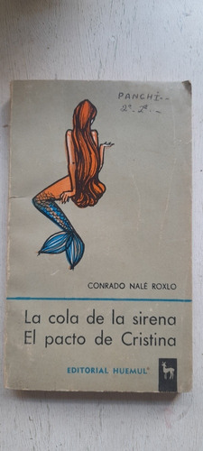 La Cola De La Sirena El Pacto De Cristina De Conrado Roxlo