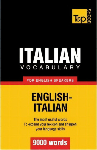 Italian Vocabulary For English Speakers - 9000 Words, De Andrey Taranov. Editorial T P Books, Tapa Blanda En Inglés