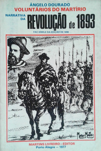 Revolucao De 1893 Angelo Dourado
