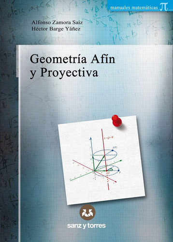 Geometría Afín Y Proyectiva - Zamora Saiz, Alfonso  - *