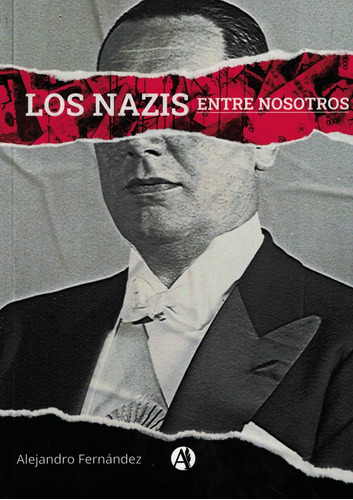 Nazis Entre Nosotros, Los - Fernandez, Alejandro