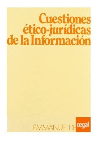 Cuestiones Ético-jurídicas De La Información, Derieux