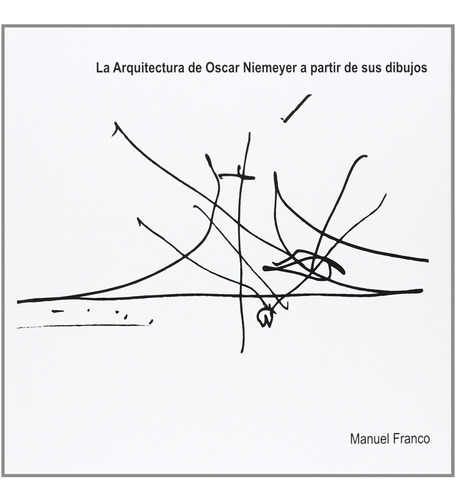 Libro La Arquitectura De Oscar Niemeyer A Partir De S Lrf