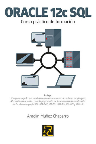 Oracle 12c Sql Curso Practico De Formacion - Muñoz Chapa...