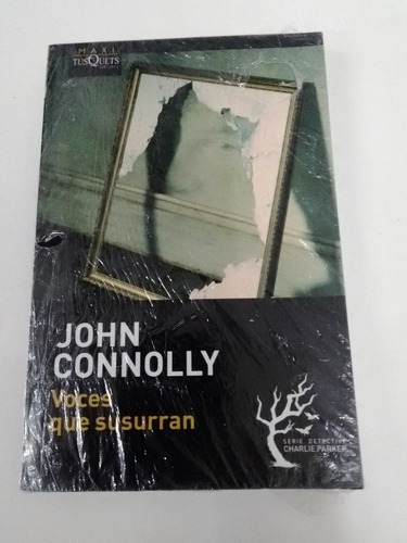 Voces Que Susurran - John Connolly - Tusquets 