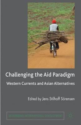 Libro Challenging The Aid Paradigm : Western Currents And...