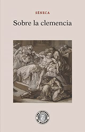 Libro Sobre La Clemencia De Séneca Lucio Anneo