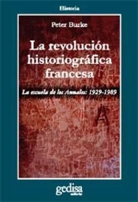 Libro Revolucion Historiografica Francesa, La - Burke, Peter