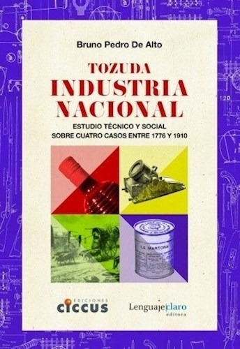 Tozuda Industria Nacional - De Alto Bruno Pedro (libro)