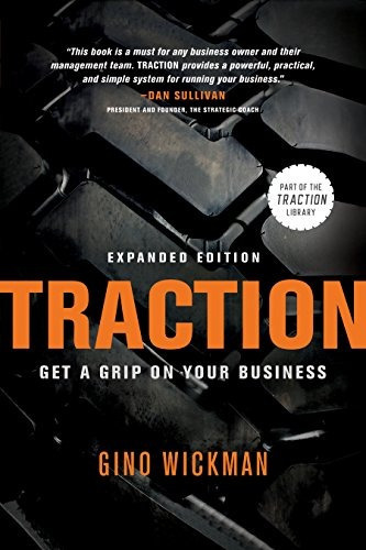 Traction: Get A Grip On Your Business: Get A Grip On Your Business, De Gino Wickman. Editorial Benbella Books, Tapa Blanda, Edición 2012 En Inglés, 2012