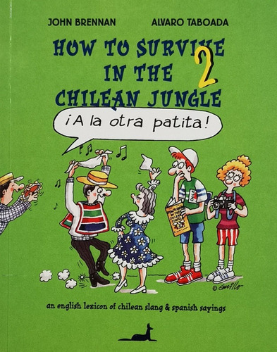 How To Survive In The Chilean Jungle 2 - Brennan John