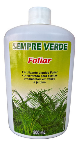 Fertilizante Sempre Verde Foliar 500ml Rende 100 Litros