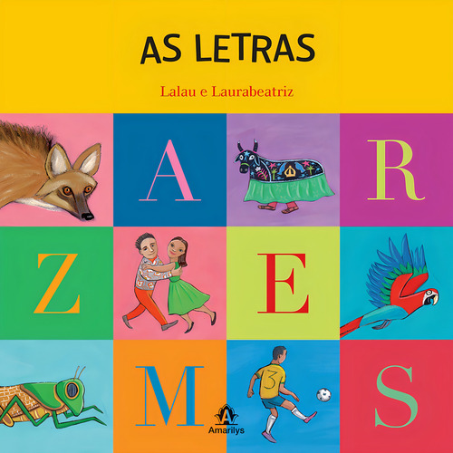 As letras, de Laurabeatriz. Editorial Amarilys Editora, capa mole em português, 2009